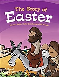 The Story of Easter: A Spark Bible Story (Hardcover)