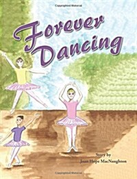 Forever Dancing (Paperback)