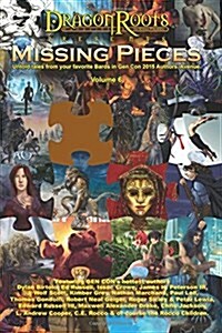 Missing Pieces VI: A Series of Short Stories from the Authors of Gen Cons Authors Avenue. (Paperback)