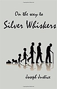 On the Way to Silver Whiskers (Paperback)