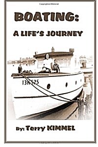Boating: A Lifes Journey (Beach Edition) (Paperback)