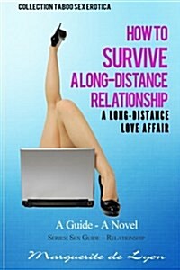 A Long-Distance Love Affair How to Survive a Long-Distance Relationship (Paperback)