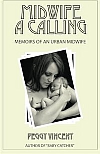 Midwife: A Calling (Paperback)