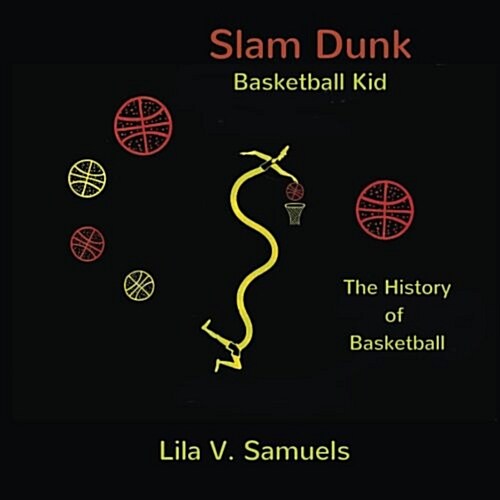 Slam Dunk Basketball Kid (Paperback)