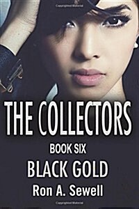 The Collectors Book Six: Black Gold (Paperback)