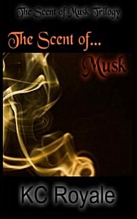 The Scent of Musk (Paperback)