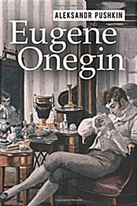 Eugene Onegin: A Romance of Russian Life in Verse (Paperback)