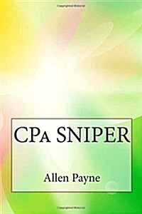 CPA Sniper (Paperback)