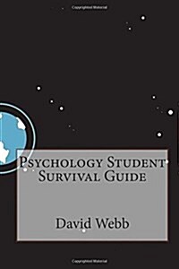 Psychology Student Survival Guide (Paperback)