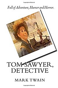 Tom Sawyer, Detective (Paperback)