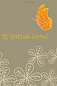My Gratitude Journal: Gratitude Journal Notebook for Women V12 (Paperback)