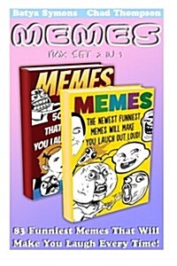 Memes Box Set 2 in 1: 83 Funniest Memes That Will Make You Laugh Every Time!: (Memes, Cartoons, Jokes, Funny Pictures, Laugh Out Loud, Lol, (Paperback)