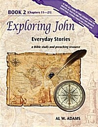 Exploring John, Book 2: Everyday Stories (Paperback)