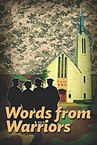 Words from Warriors (Paperback)