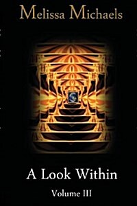 A Look Within, Vol. III (Paperback)