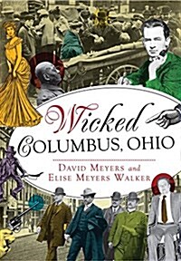 Wicked Columbus, Ohio (Paperback)