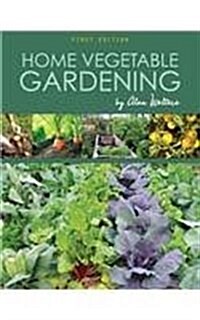 Home Vegetable Gardening (Paperback)