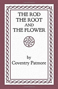 The Rod, the Root and the Flower (Paperback)