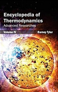 Encyclopedia of Thermodynamics: Volume 4 (Advanced Researches) (Hardcover)