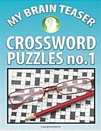 My Brain Teaser Crossword Puzzle No.1 (Paperback)