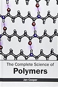 Complete Science of Polymers (Hardcover)