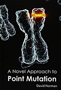 Novel Approach to Point Mutation (Hardcover)