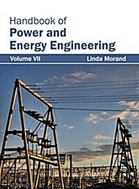 Handbook of Power and Energy Engineering: Volume VII (Hardcover)