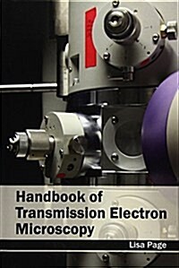 Handbook of Transmission Electron Microscopy (Hardcover)