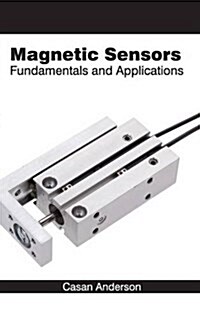 Magnetic Sensors: Fundamentals and Applications (Hardcover)