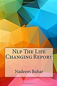 Nlp the Life Changing Report (Paperback)