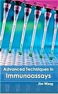 Advanced Techniques in Immunoassays (Hardcover)
