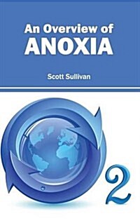 Overview of Anoxia (Hardcover)