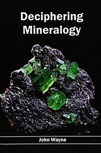 Deciphering Mineralogy (Hardcover)