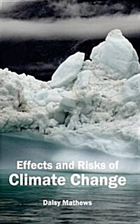 Effects and Risks of Climate Change (Hardcover)