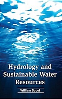 Hydrology and Sustainable Water Resources (Hardcover)