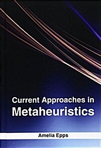 Current Approaches in Metaheuristics (Hardcover)