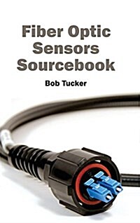 Fiber Optic Sensors Sourcebook (Hardcover)