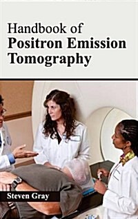 Handbook of Positron Emission Tomography (Hardcover)