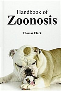 Handbook of Zoonosis (Hardcover)