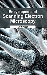 Encyclopedia of Scanning Electron Microscopy (Hardcover)