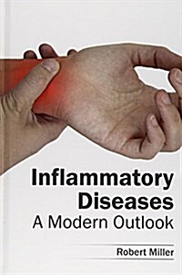 Inflammatory Diseases: A Modern Outlook (Hardcover)