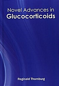 Novel Advances in Glucocorticoids (Hardcover)