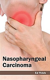 Nasopharyngeal Carcinoma (Hardcover)