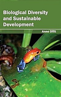 Biological Diversity and Sustainable Development (Hardcover)