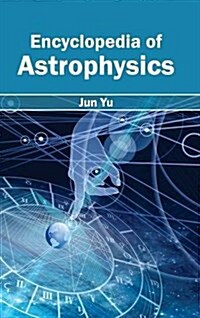 Encyclopedia of Astrophysics (Hardcover)