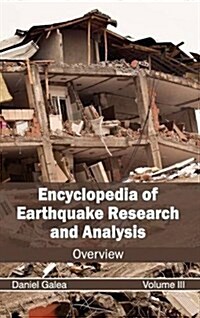 Encyclopedia of Earthquake Research and Analysis: Volume III (Overview) (Hardcover)