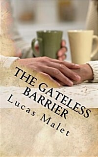 The Gateless Barrier (Paperback)