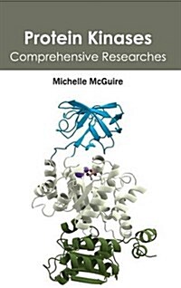 Protein Kinases: Comprehensive Researches (Hardcover)