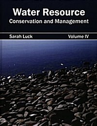 Water Resource: Conservation and Management (Volume IV) (Hardcover)