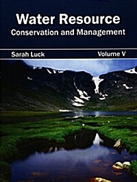 Water Resource: Conservation and Management (Volume V) (Hardcover)